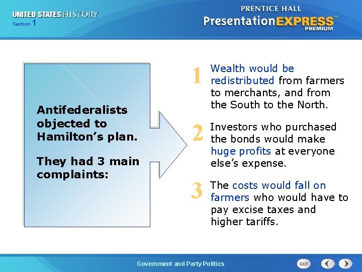 125 Section Chapter Section 1 Antifederalists objected to Hamilton’s plan. They had 3 main