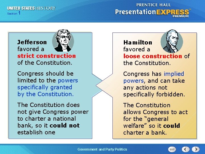 125 Section Chapter Section 1 Jefferson favored a strict construction of the Constitution. Hamilton