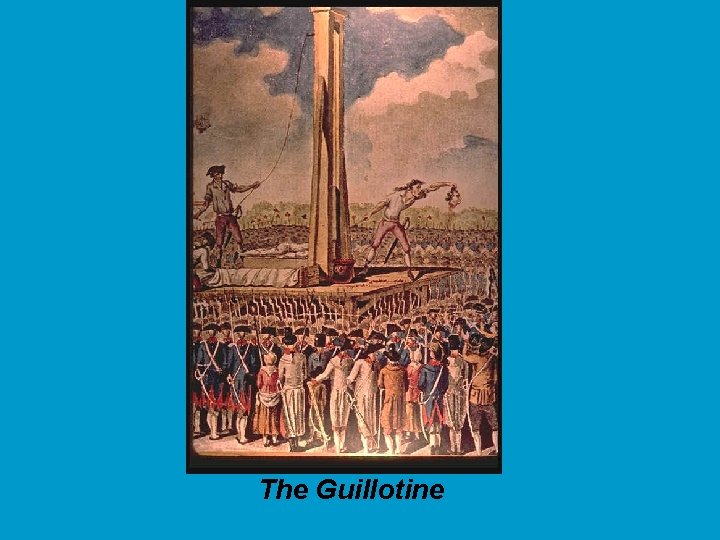 The Guillotine 