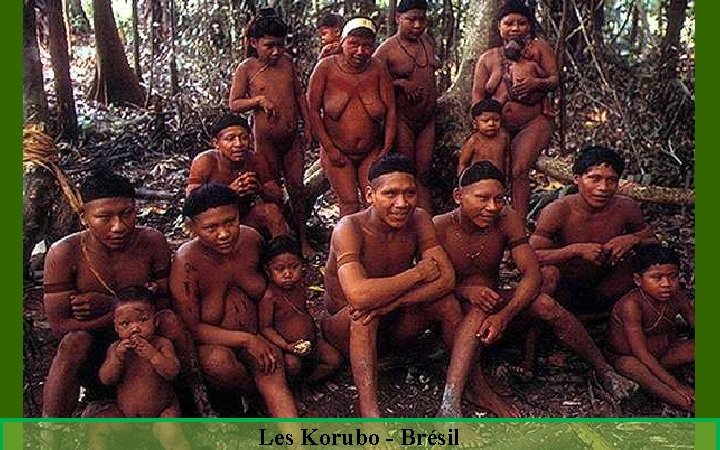 Les Korubo - Brésil 