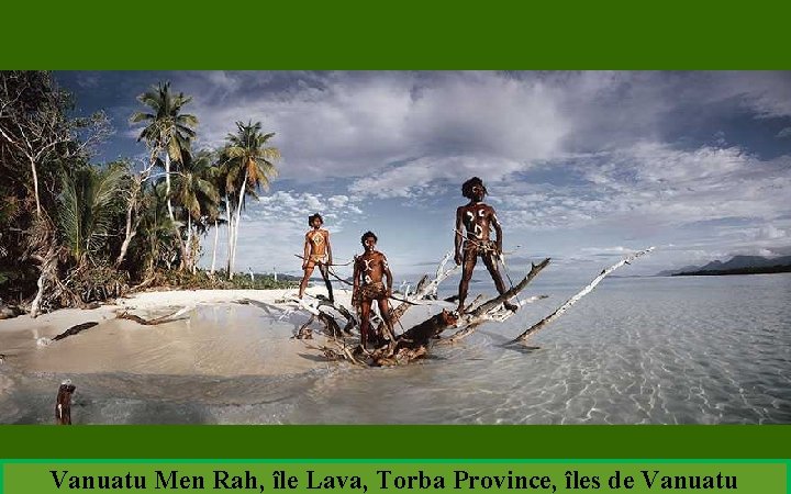 Vanuatu Men Rah, île Lava, Torba Province, îles de Vanuatu 