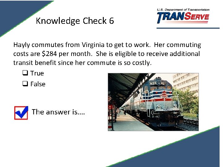 Knowledge Check 6 Hayly commutes from Virginia to get to work. Her commuting costs