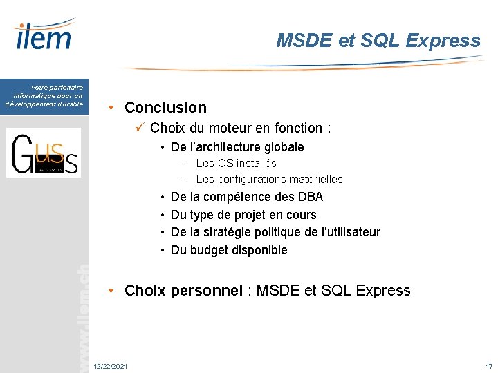 MSDE et SQL Express votre partenaire informatique pour un développement durable • Conclusion ü