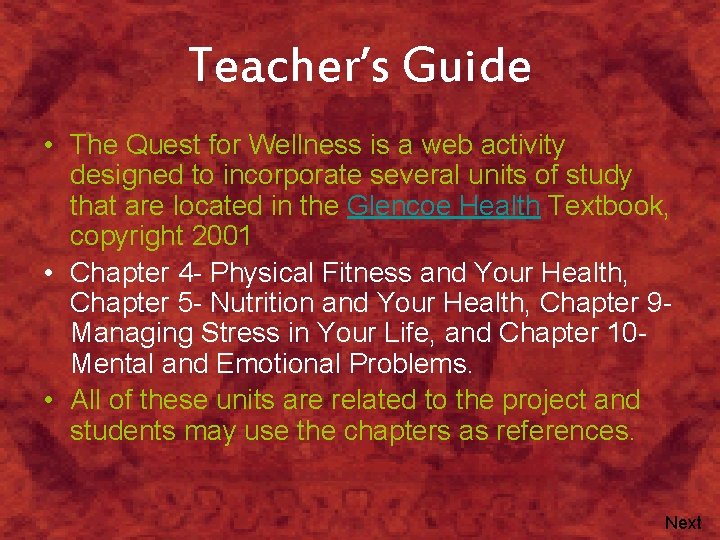 Teacher’s Guide • The Quest for Wellness is a web activity designed to incorporate