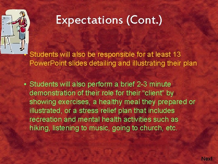 Expectations (Cont. ) • Students will also be responsible for at least 13 Power.