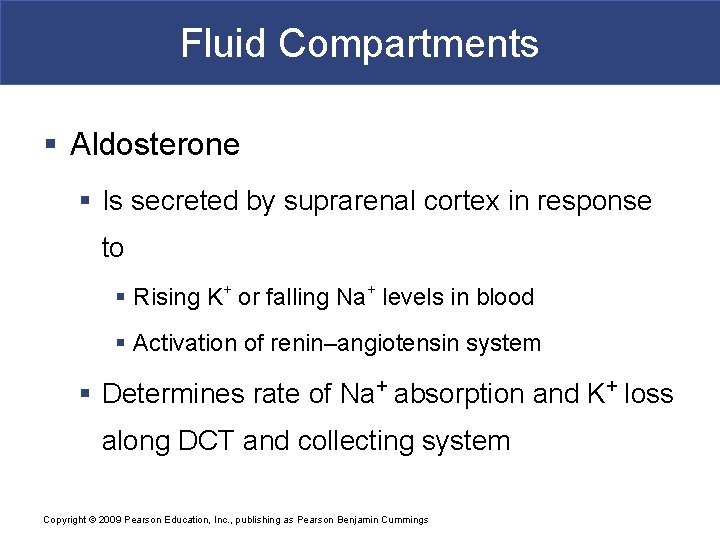 Fluid Compartments § Aldosterone § Is secreted by suprarenal cortex in response to §