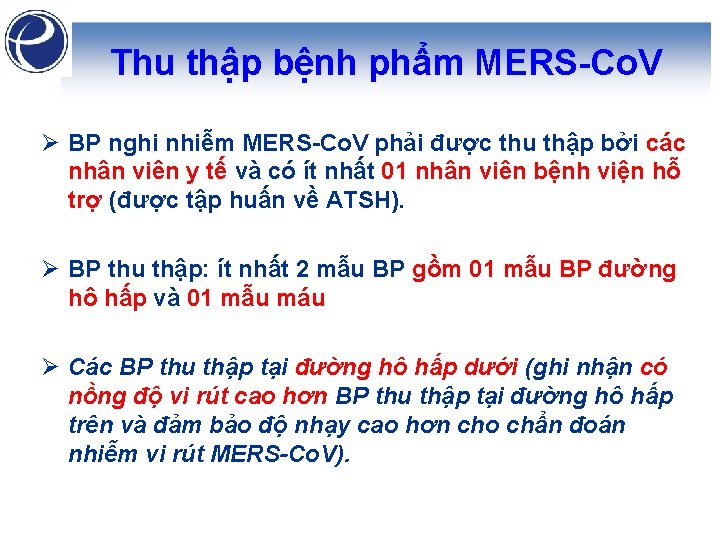Thu thập bệnh phẩm MERS-Co. V Ø BP nghi nhiễm MERS-Co. V phải được