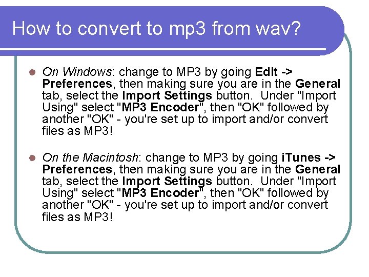 How to convert to mp 3 from wav? l On Windows: change to MP