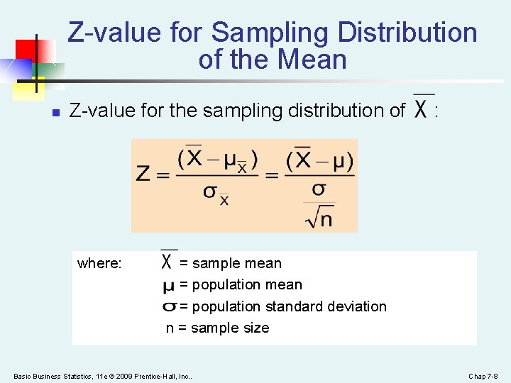 Z-value for Sampling Distribution of the Mean n Z-value for the sampling distribution of