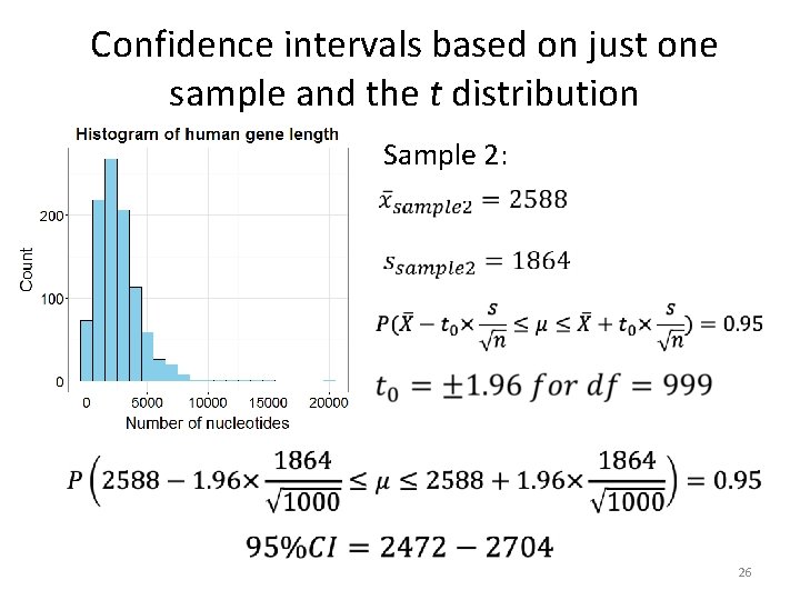 Confidence intervals based on just one sample and the t distribution Sample 2: 26