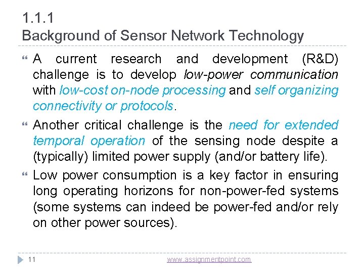 1. 1. 1 Background of Sensor Network Technology A current research and development (R&D)