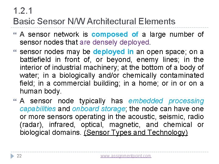 1. 2. 1 Basic Sensor N/W Architectural Elements A sensor network is composed of