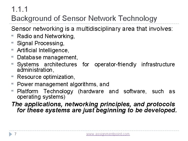 1. 1. 1 Background of Sensor Network Technology Sensor networking is a multidisciplinary area