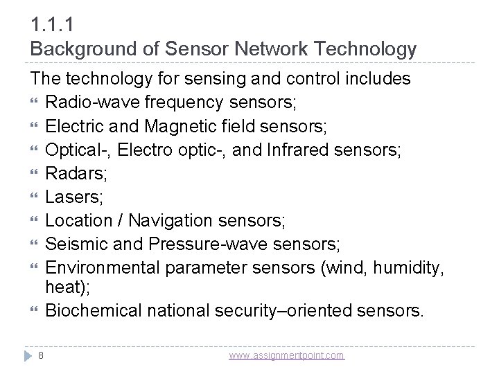 1. 1. 1 Background of Sensor Network Technology The technology for sensing and control