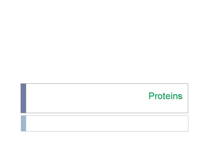 Proteins 