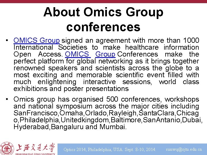 About Omics Group conferences • OMICS Group signed an agreement with more than 1000