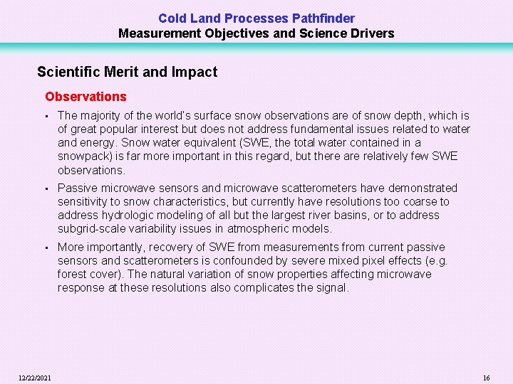 Cold Land Processes Pathfinder Measurement Objectives and Science Drivers Scientific Merit and Impact Observations