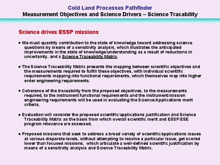 Cold Land Processes Pathfinder Measurement Objectives and Science Drivers – Science Tracability Science drives