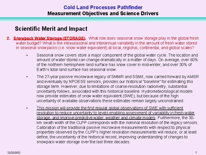 Cold Land Processes Pathfinder Measurement Objectives and Science Drivers Scientific Merit and Impact 2.