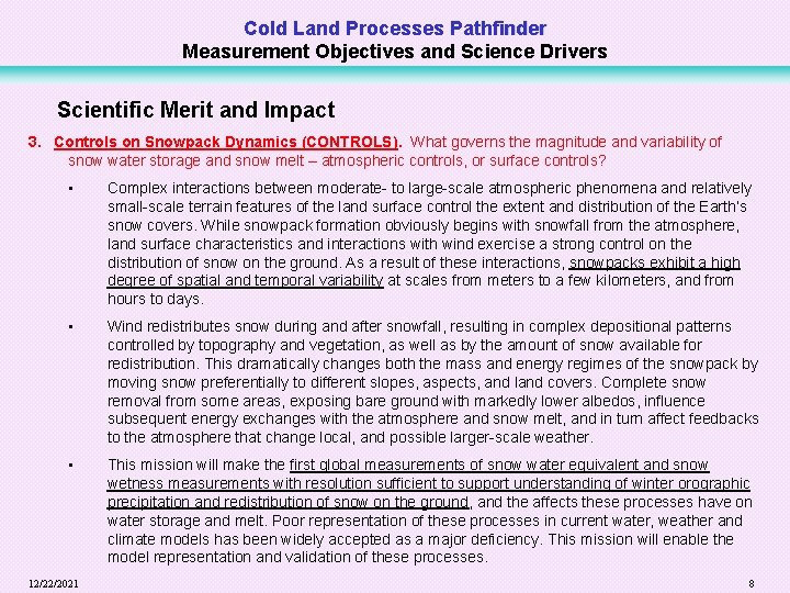 Cold Land Processes Pathfinder Measurement Objectives and Science Drivers Scientific Merit and Impact 3.