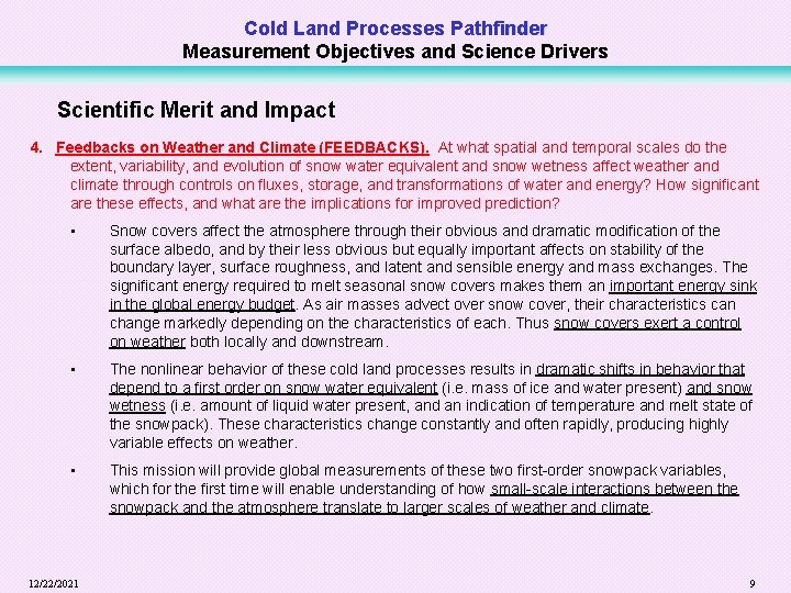 Cold Land Processes Pathfinder Measurement Objectives and Science Drivers Scientific Merit and Impact 4.