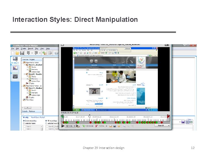 Interaction Styles: Direct Manipulation Chapter 29 Interaction design 12 