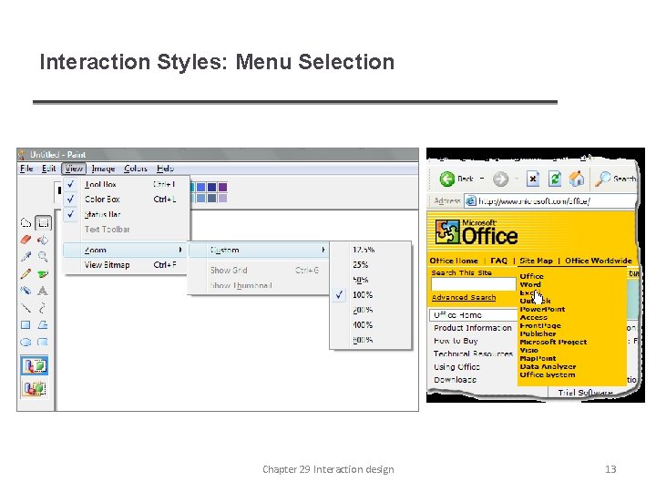 Interaction Styles: Menu Selection Chapter 29 Interaction design 13 