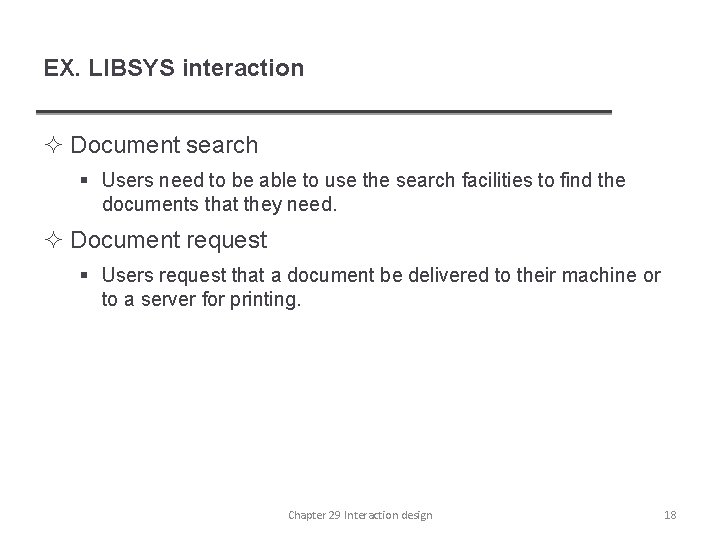 EX. LIBSYS interaction ² Document search § Users need to be able to use