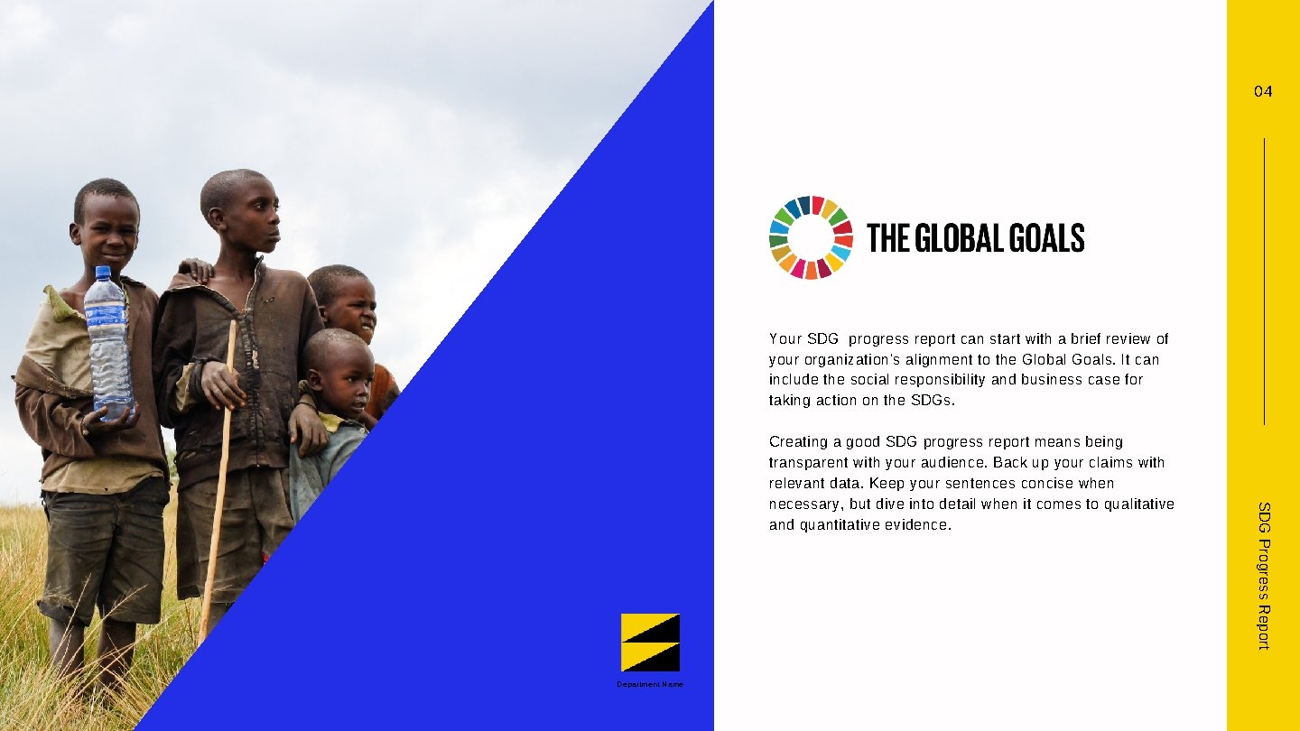 04 Your SDG progress report can start with a brief review of your organization's