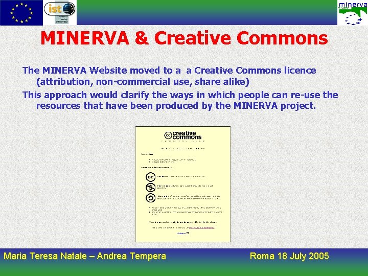 MINERVA & Creative Commons The MINERVA Website moved to a a Creative Commons licence