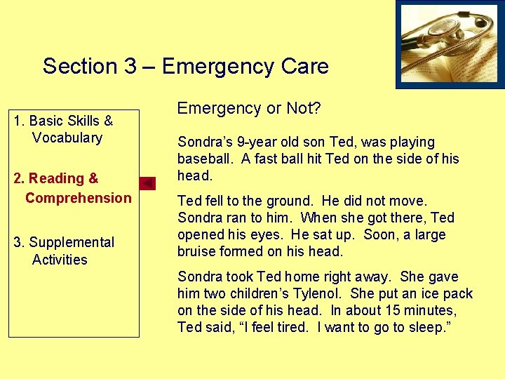 Section 3 – Emergency Care 1. Basic Skills & Vocabulary 2. Reading & Comprehension