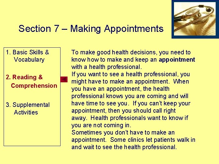 Section 7 – Making Appointments 1. Basic Skills & Vocabulary 2. Reading & Comprehension