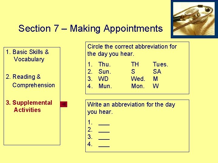 Section 7 – Making Appointments 1. Basic Skills & Vocabulary Circle the correct abbreviation