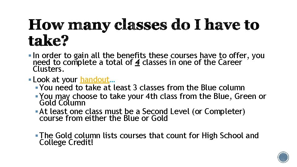 § In order to gain all the benefits these courses have to offer, you