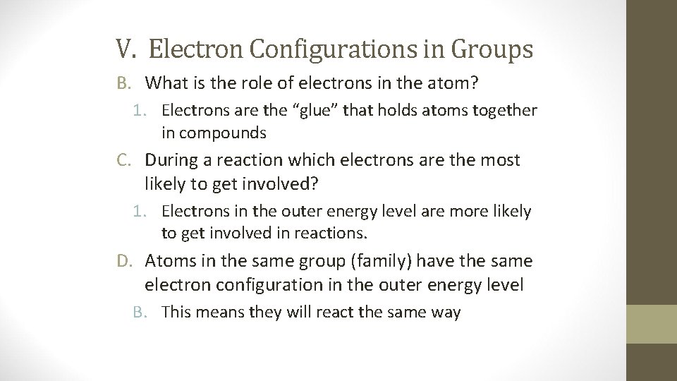 V. Electron Configurations in Groups B. What is the role of electrons in the