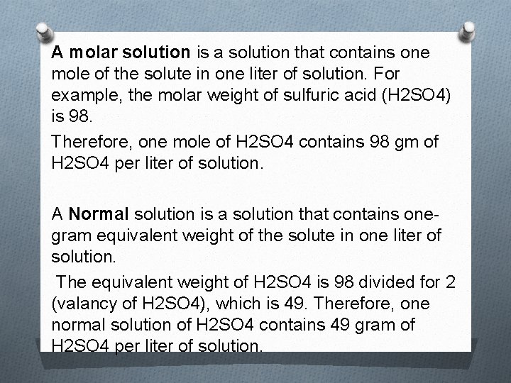 A molar solution is a solution that contains one mole of the solute in