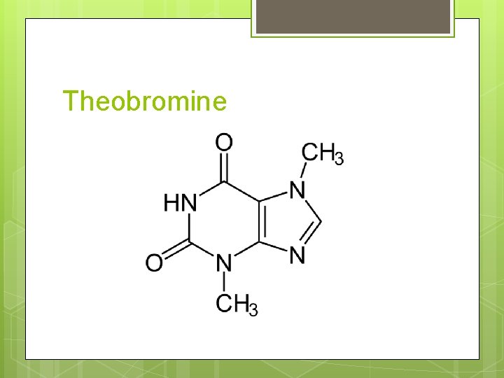 Theobromine 
