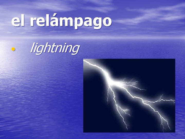 el relámpago • lightning 