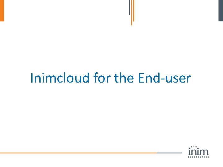 Inimcloud for the End-user 
