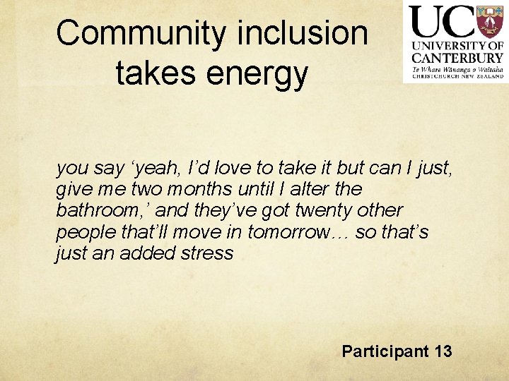 Community inclusion takes energy you say ‘yeah, I’d love to take it but can