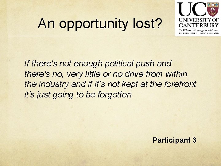 An opportunity lost? If there's not enough political push and there's no, very little
