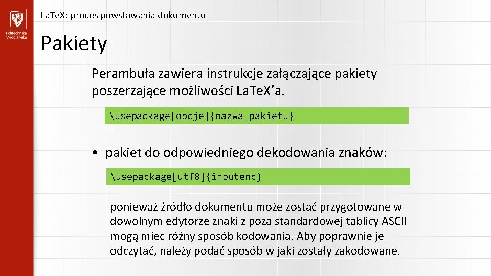 La. Te. X: proces powstawania dokumentu Pakiety Perambuła zawiera instrukcje załączające pakiety poszerzające możliwości