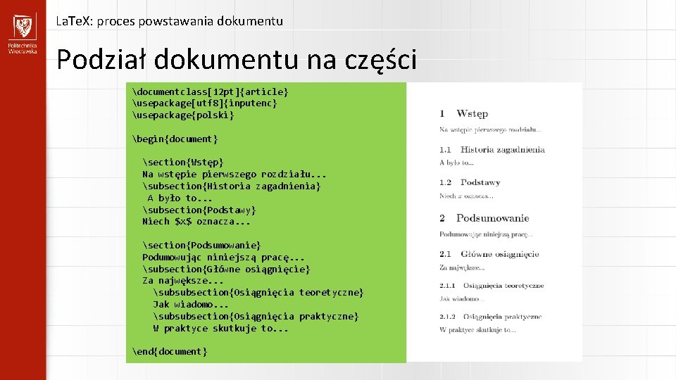 La. Te. X: proces powstawania dokumentu Podział dokumentu na części documentclass[12 pt]{article} usepackage[utf 8]{inputenc}