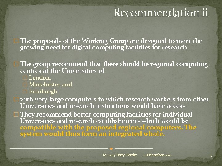 Recommendation ii � The proposals of the Working Group are designed to meet the
