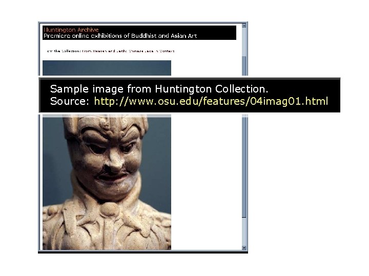 Sample image from Huntington Collection. Source: http: //www. osu. edu/features/04 imag 01. html 