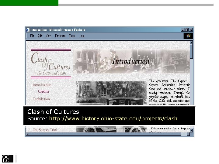 Clash of Cultures Source: http: //www. history. ohio-state. edu/projects/clash 