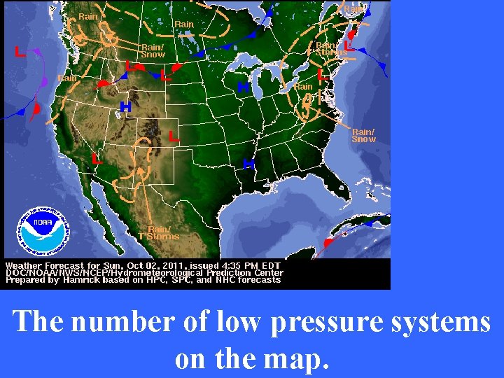 The number of low pressure systems on the map. 