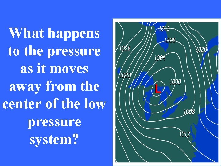 What happens to the pressure as it moves away from the center of the