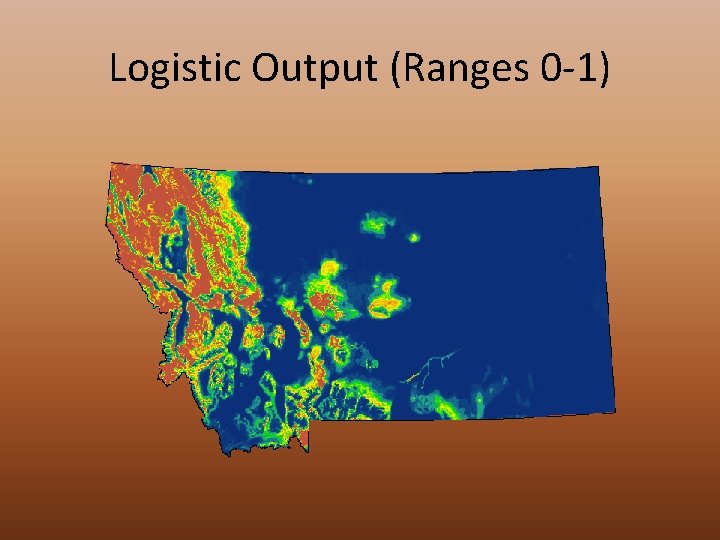 Logistic Output (Ranges 0 -1) 