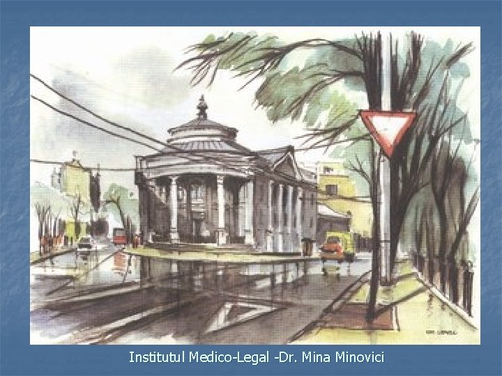 Institutul Medico-Legal -Dr. Mina Minovici 